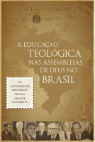 Educação Teológica nas AD no Brasil - Altair Germano.pdf
